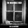The Miserable Rich - On a Certain Night - Single